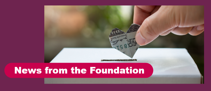 News from the Foundation